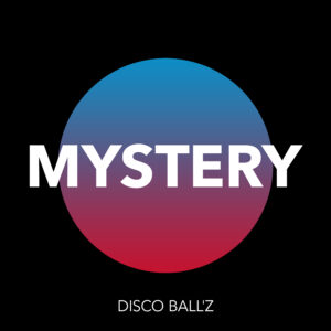 Disco Ball'z Mystery Artwork